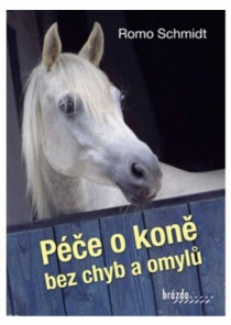 Kniha Péče o koně bez chyb a omylů
