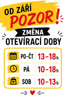 POZOR ZMĚNA OTEVÍRACÍ DOBY !!!